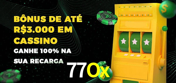 77Ox melhor bônus de depósito